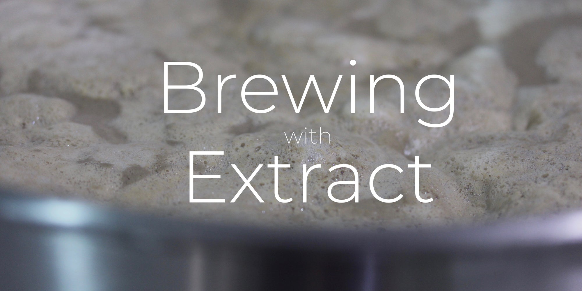 Brewing with Extract