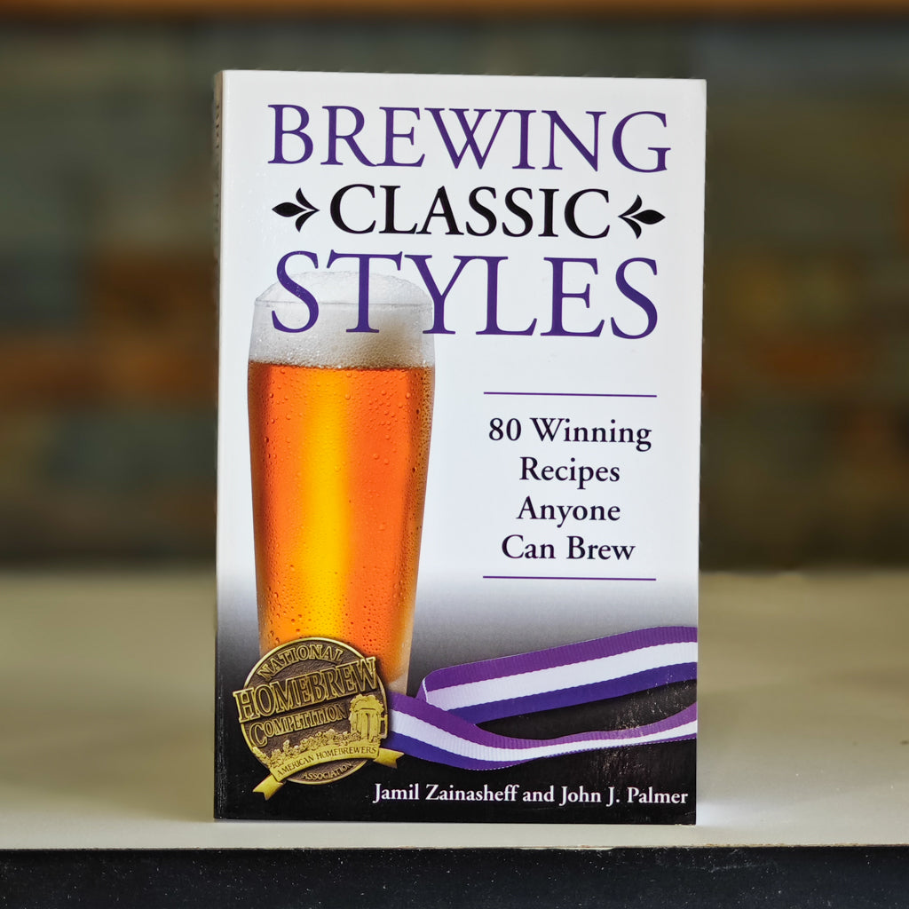 Brewing Classic Styles- Jamil Zainasheff and John Palmer - KJ Urban Winery & Craft Brewing ...