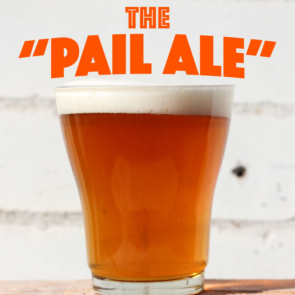 Brewing Class Recipe #1 -  The &quot;Pail Ale&quot;